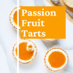 Colorful yellow and white passion fruit tarts in a Pinterest graphic.