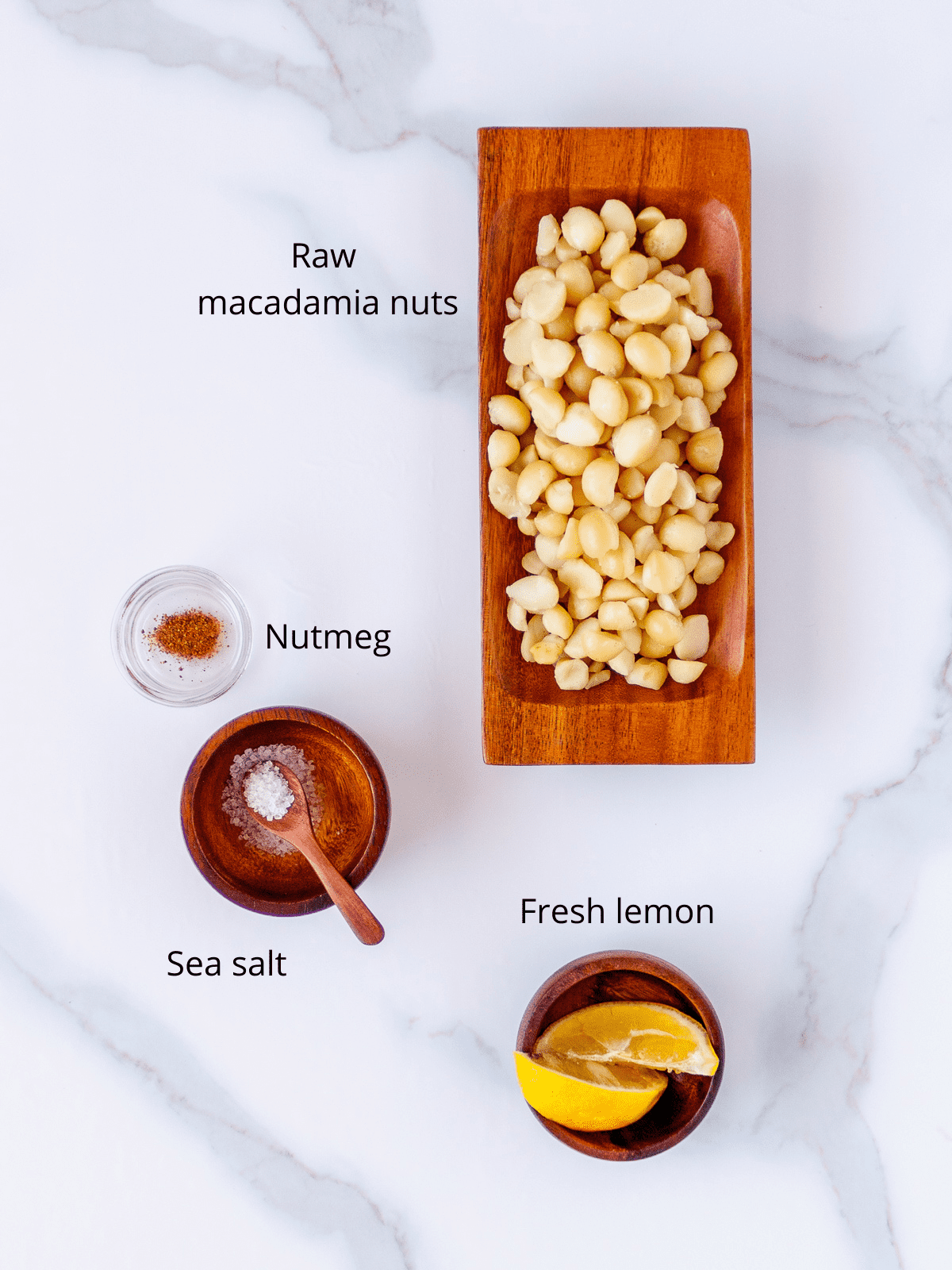 Macadamia nuts, sea salt, nutmeg and lemon.