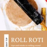How to roll round roti.