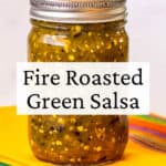 Jar of green roasted chili slas labeled with text overlay.