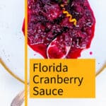 Pinterest graphic with photo of bright red cranberry sauce labled Florida Cranberry Sauce.